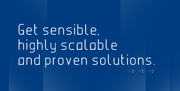 Get sensible, highly scalable and proven solutions